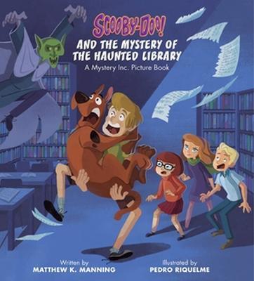 Scooby-Doo and the Mystery of the Haunted Library: A Mystery Inc. Picture Book - Matthew K Manning - cover