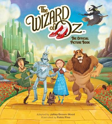 The Wizard of Oz: The Official Picture Book - JaNay Brown-Wood - cover
