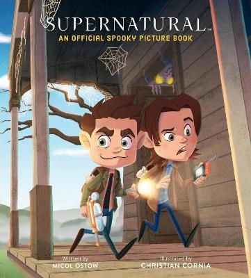 Supernatural: An Official Spooky Picture Book - Micol Ostow - cover