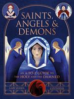 Saints, Angels & Demons