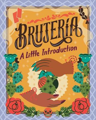 Brujería: A Little Introduction - Yvette Montoya - cover