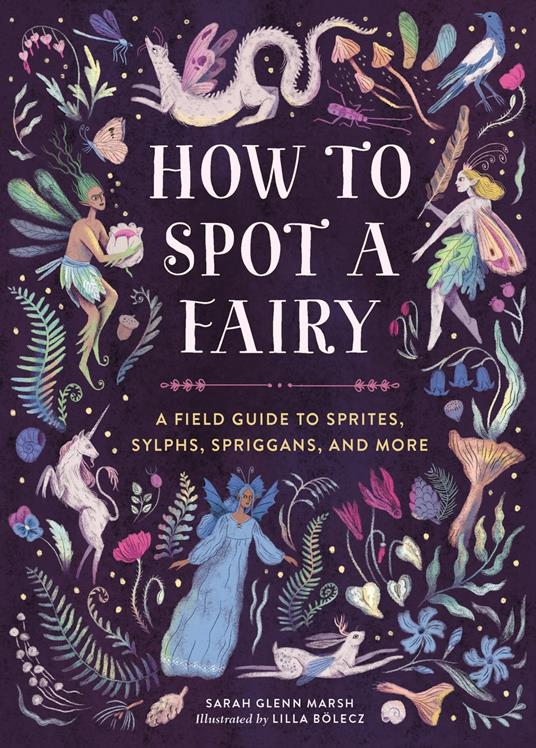 How to Spot a Fairy - Sarah Glenn Marsh,Lilla Bolecz - ebook