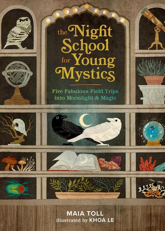 The Night School for Young Mystics - Maia Toll,Khoa Le - ebook