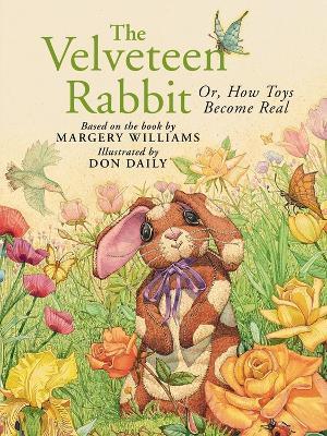 The Velveteen Rabbit: Or, How Toys Become Real - Margery Williams,Margery Williams - cover