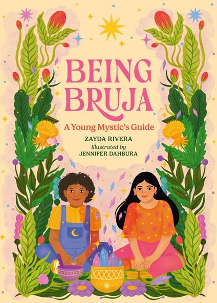 Being Bruja - Zayda Rivera,Jennifer Dahbura - ebook