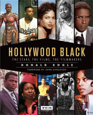 Hollywood Black: The Stars, the Films, the Filmmakers - Donald Bogle - cover