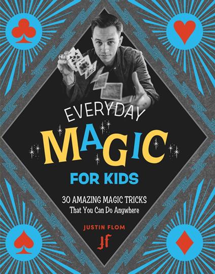 Everyday Magic for Kids - Justin Flom - ebook