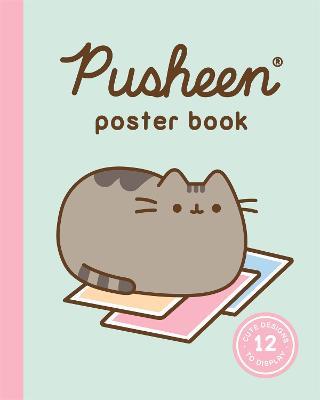 Pusheen Poster Book: 12 Cute Designs to Display - Claire Belton - cover
