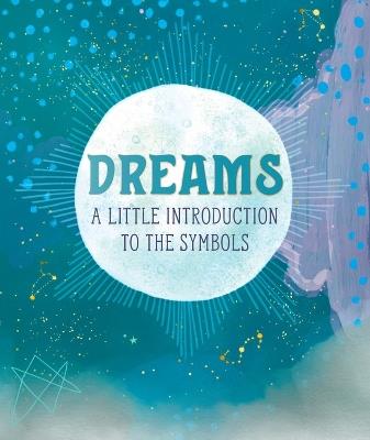 Dreams: A Little Introduction to the Symbols - Mara Penny - cover