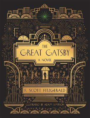 The Great Gatsby: A Novel: Illustrated Edition - F. Scott Fitzgerald - cover