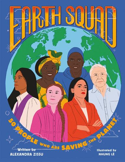 Earth Squad - Alexandra Zissu,Nhung Lê - ebook