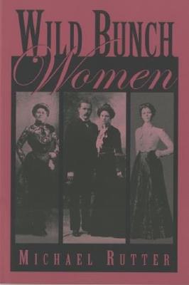 Wild Bunch Women - Michael Rutter - cover