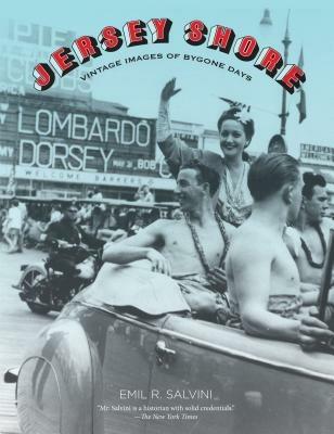 Jersey Shore: Vintage Images Of Bygone Days - Emil Salvini - cover