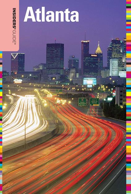 Insiders' Guide® to Atlanta