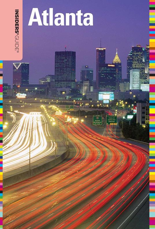 Insiders' Guide® to Atlanta
