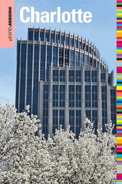 Insiders' Guide® to Charlotte