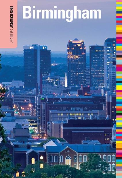 Insiders' Guide® to Birmingham