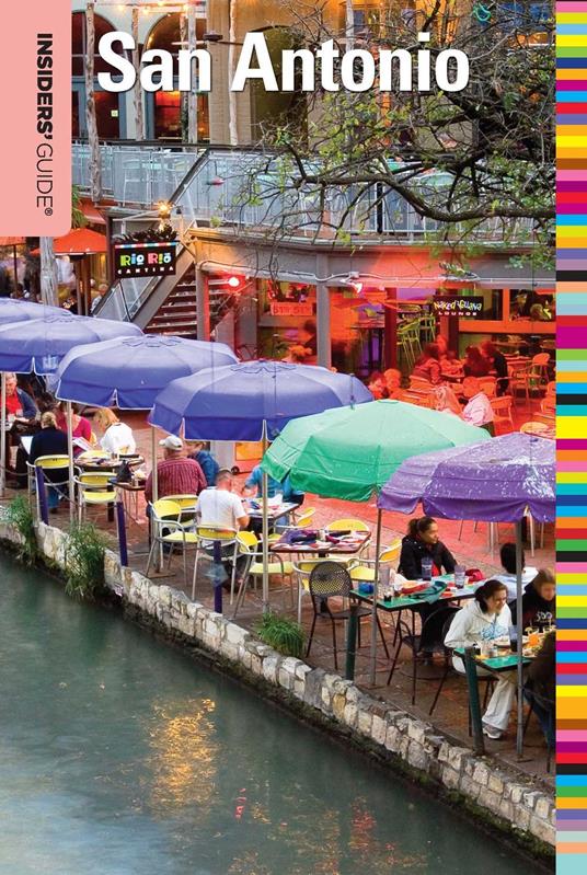Insiders' Guide® to San Antonio