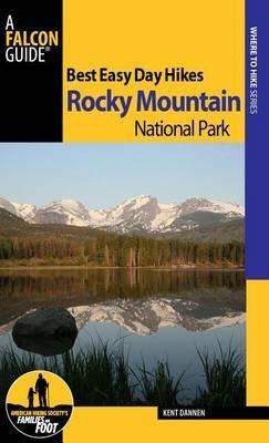 Best Easy Day Hikes Rocky Mountain National Park - Kent Dannen - cover