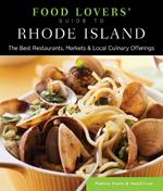 Food Lovers' Guide to® Rhode Island: The Best Restaurants, Markets & Local Culinary Offerings