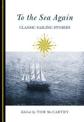To the Sea Again: Classic Sailing Stories - cover