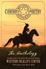 National Cowboy Poetry Gathering: The Anthology