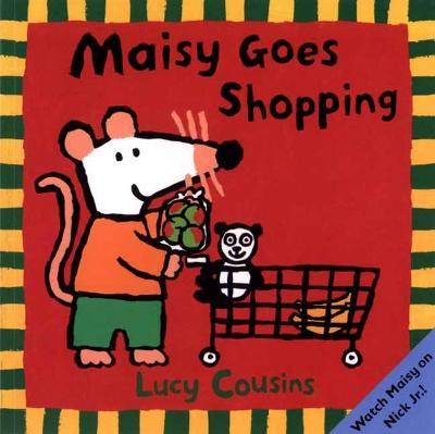 Maisy Goes Shopping - Lucy Cousins - cover