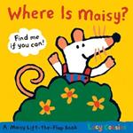 Where Is Maisy?: A Maisy Lift-the-Flap Book (Hide-and-Seek with Maisy the Mouse - Interactive Board Book for Toddlers and Kids Ages 2-5)