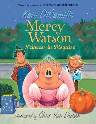 Mercy Watson: Princess in Disguise - Kate DiCamillo - cover