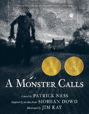 A Monster Calls: Inspired by an idea from Siobhan Dowd - Patrick Ness - cover