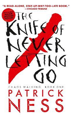 The Knife of Never Letting Go: With Bonus Short Story - Patrick Ness - cover