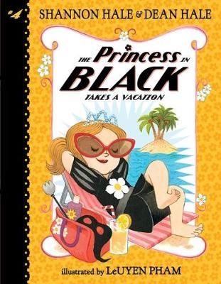 The Princess in Black Takes a Vacation - Shannon Hale,Dean Hale - cover