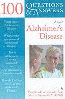 100 Questions  &  Answers About Alzheimer's Disease - Thomas M. Wisniewski,Marcin Sadowski - cover