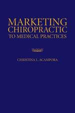 Marketing Chiropractic to Medical Practices