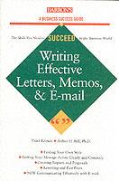Writing Effective Letters,Memos and E-mails - Arthur H. Bell - cover