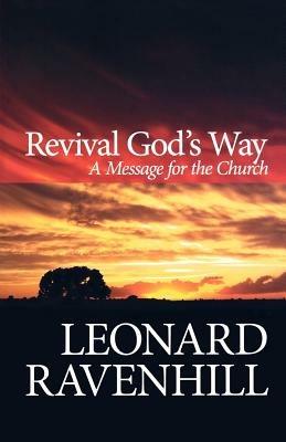 Revival God`s Way - A Message for the Church - Leonard Ravenhill - cover