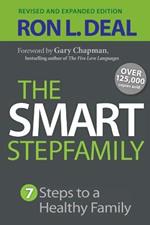 The Smart Stepfamily - Seven Steps to a Healthy Family