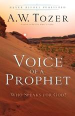 Voice of a Prophet - Who Speaks for God?