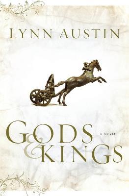 Gods and Kings – A Novel - Lynn Austin - cover