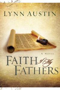 Faith of My Fathers - Lynn Austin - cover
