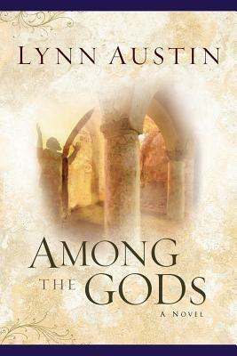 Among the Gods - Lynn Austin - cover