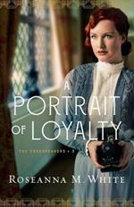 A Portrait of Loyalty