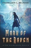 Mark of the Raven - Morgan L. Busse - cover