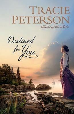 Destined for You - Tracie Peterson - cover