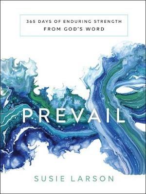 Prevail - 365 Days of Enduring Strength from God`s Word - Susie Larson - cover