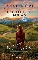 Unfailing Love - Janette Oke,Laurel Oke Logan - cover