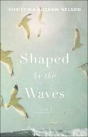 Shaped by the Waves