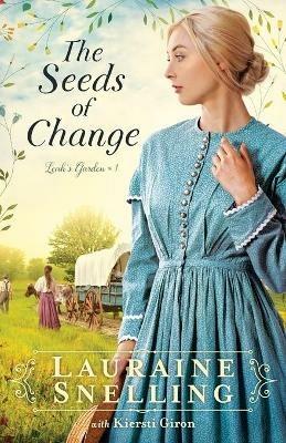 The Seeds of Change - Lauraine Snelling - cover