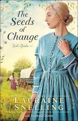 The Seeds of Change - Lauraine Snelling - cover