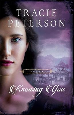 Knowing You - Tracie Peterson - cover